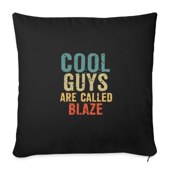 Cool guys are called Blaze - Sofa pillow with filling 45cm x 45cm - black - Front
