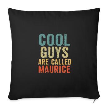 Cool guys are called Maurice - Sofa pillow with filling 45cm x 45cm - black - Front