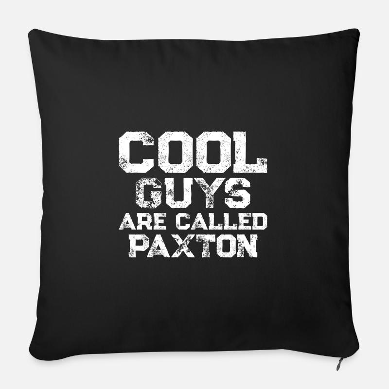 Les gars cool s’appellent Paxton - Coussin et housse de 45 x 45 cm - noir