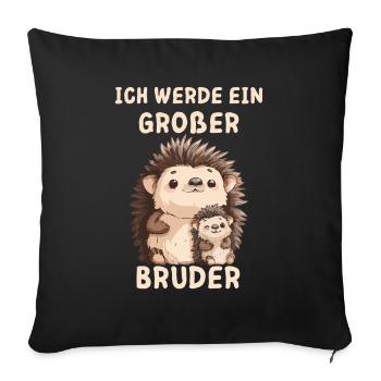 Ich werde ein großer Bruder Igel - Sofakissen mit Füllung 45 x 45 cm - Schwarz - Vorne