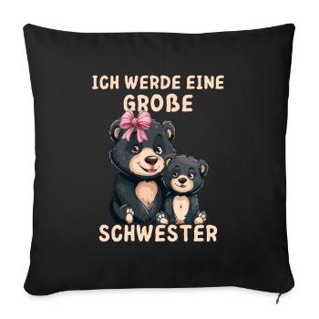 Ich werde eine große Schwester Bär - Sofakissen mit Füllung 45 x 45 cm - Schwarz - Vorne