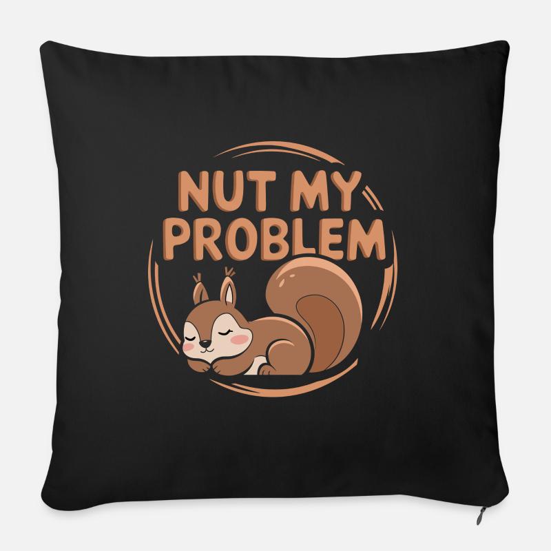Nuss mein Problem Lustiges Eichhörnchen-Wortspiel - Sofakissen mit Füllung 45 x 45 cm - Schwarz