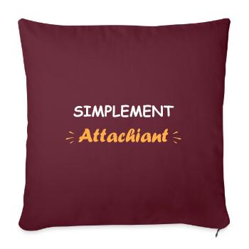 Attachiant - Coussin et housse de 45 x 45 cm - bordeaux - Devant