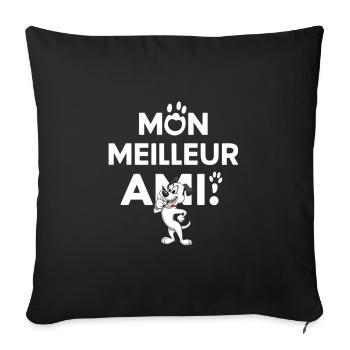 meilleur ami de l'homme, mon meilleur ami - Coussin et housse de 45 x 45 cm - noir - Devant