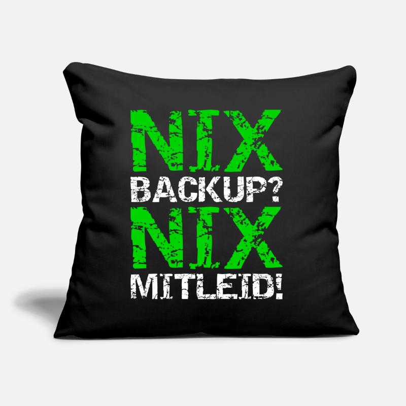 Nix Backup Nix Pity Disk Save Admin Sofa pillow with filling 45cm x 45cm
