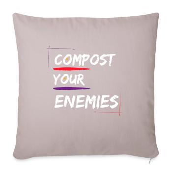 Compost Your Enemies - Sofa pillow with filling 45cm x 45cm - light taupe - Front