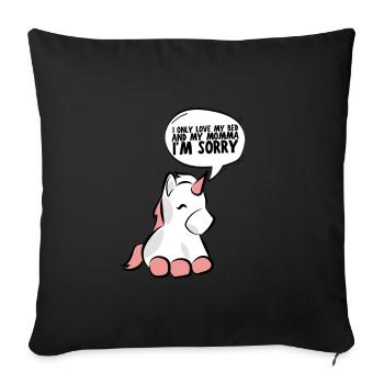 I only love my bed and my mama I'm sorry - Sofa pillow with filling 45cm x 45cm - black - Front