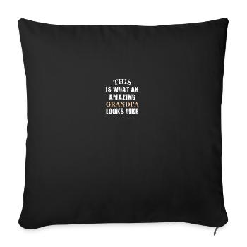 THIS IS WHAT AN AMAZING GRANDPA LOOKS LIKE - Sofa pillow with filling 45cm x 45cm - black - Front