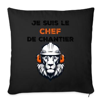 je suis le chef de chantier lion - Coussin et housse de 45 x 45 cm - noir - Devant