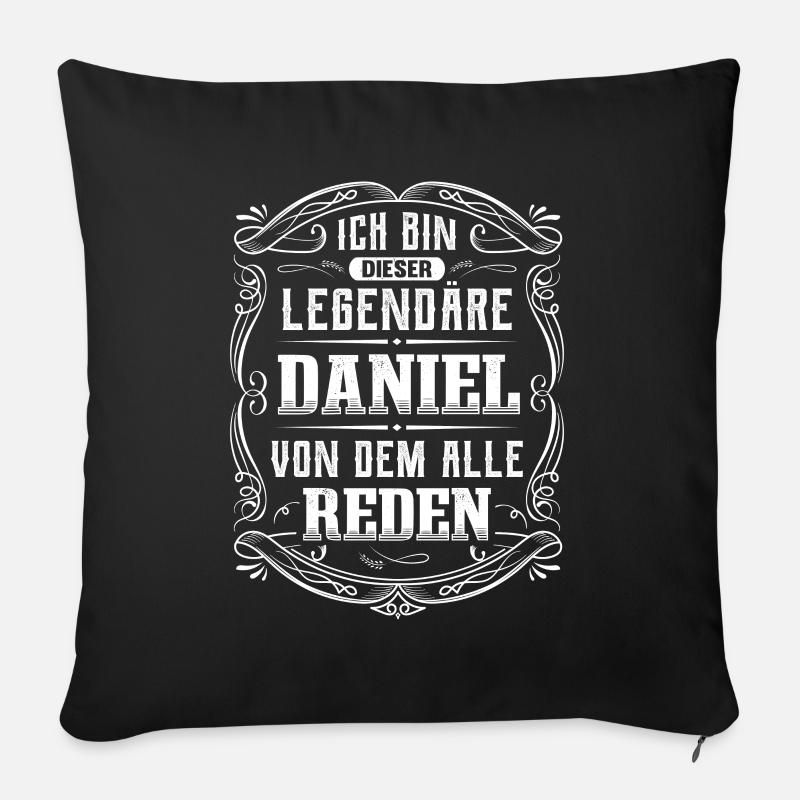 Ich bin dieser legendäre Daniel - Sofakissen mit Füllung 45 x 45 cm - Schwarz