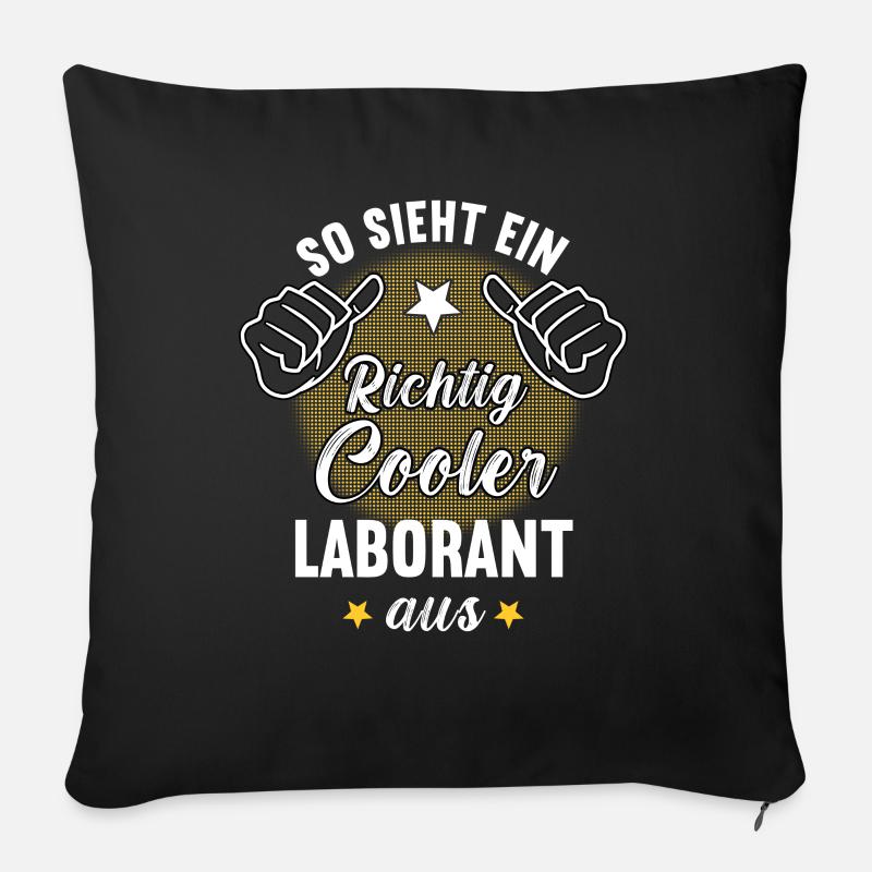 So Sieht Ein Richtig Cooler Laborant aus Chemiker - Sofakissen mit Füllung 45 x 45 cm - Schwarz