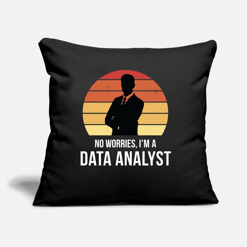 Keine Sorge, ich bin ein Datenanalyst Sofakissen mit Füllung 45 x 45 cm