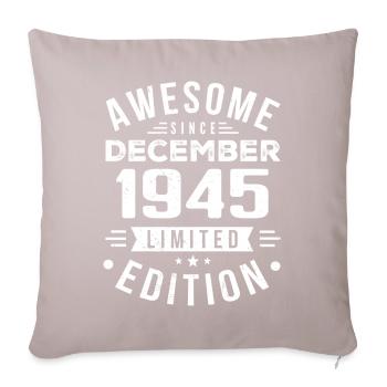 Geburtstagsgeschenk geboren im Dezember 1945 - Sofakissen mit Füllung 45 x 45 cm - helles Taupe - Vorne