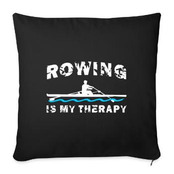 Rowing is my therapy, rowing, rowing - Sofa pillow with filling 45cm x 45cm - black - Front