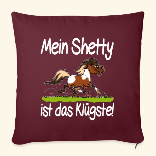 Mein Shetty das Klugste (Text weiss - Coussin et housse de 45 x 45 cm