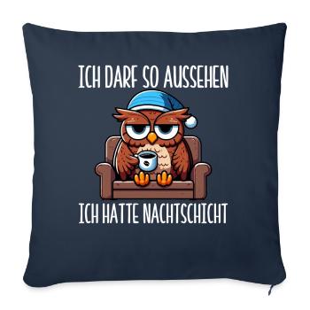 I'm allowed to look like I had night shift owl - Sofa pillow with filling 45cm x 45cm - navy - Front