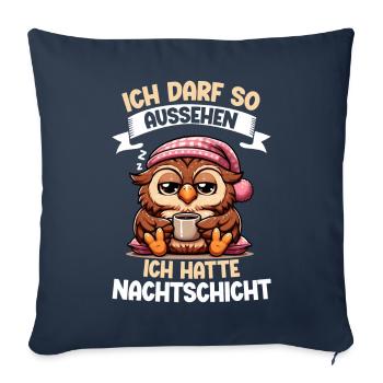 I'm allowed to look like I had night shift owl - Sofa pillow with filling 45cm x 45cm - navy - Front