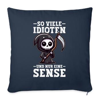 So many idiots and just a scythe of sarcasm - Sofa pillow with filling 45cm x 45cm - navy - Front