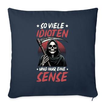 So many idiots and just a scythe of sarcasm - Sofa pillow with filling 45cm x 45cm - navy - Front