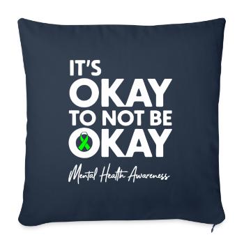 It's Okay to Not Be Okay Mental Health Awareness - Coussin et housse de 45 x 45 cm - bleu marine - Devant