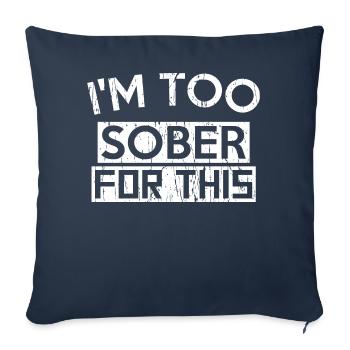 JE SUIS TROP SOBRE POUR ÇA - Coussin et housse de 45 x 45 cm - bleu marine - Devant