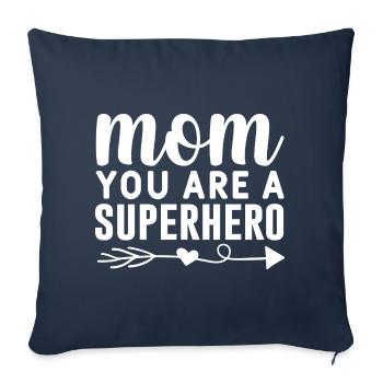 Maman tu es une super-héroïne - Coussin et housse de 45 x 45 cm - bleu marine - Devant