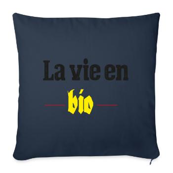 La vie en Bio idée cadeau - Coussin et housse de 45 x 45 cm - bleu marine - Devant