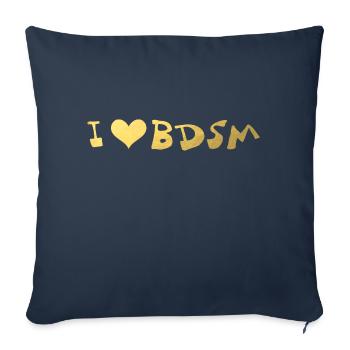 i love bdsm dom sub kinky - Sofakissen mit Füllung 45 x 45 cm - Navy - Vorne
