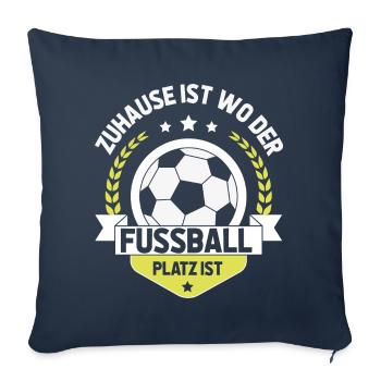 Zuhause ist wo der Fußballplatz ist - Sofakissen mit Füllung 45 x 45 cm - Navy - Vorne