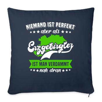 Erzgebirge Sprüche Sachsen Perfekt Erzgebirgler - Sofakissen mit Füllung 45 x 45 cm - Navy - Vorne