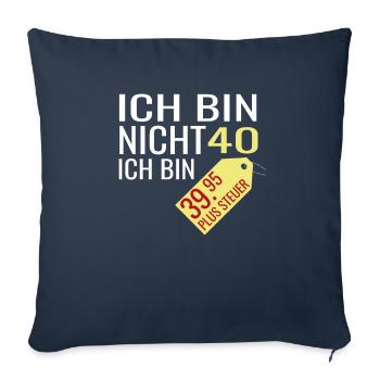 Je n'ai pas 40 ans j'ai 39 ans - 40 ans - Coussin et housse de 45 x 45 cm - bleu marine - Devant