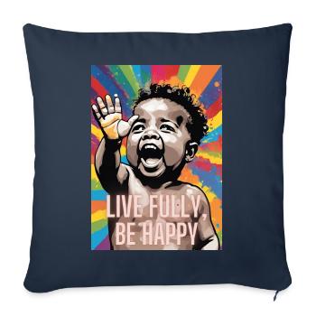Live Fully, Be Happy - Milas Christian Streetwear - Sofa pillow with filling 45cm x 45cm - navy - Front