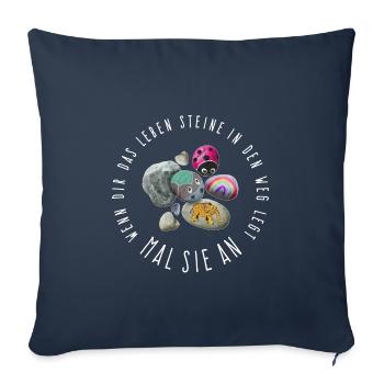 Wenn dir das Leben Steine in den Weg legt mal sie - Sofakissen mit Füllung 45 x 45 cm - Navy - Vorne