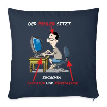 DER FEHLER SITZT ZWISCHEN TASTATUR UND RÜCKENLEHNE - Sofakissen mit Füllung 45 x 45 cm - Navy - Vorne
