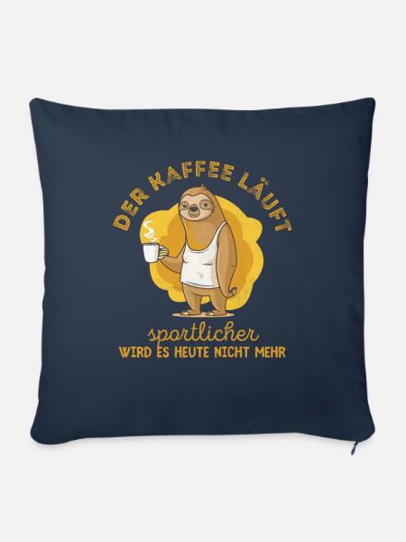 Der Kaffee läuft, sportlicher wird es heute nicht - Sofakissen mit Füllung 45 x 45 cm - Navy