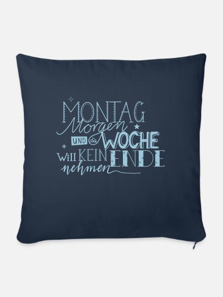 Montag Morgen - Start in die Woche - Sofakissen mit Füllung 45 x 45 cm - Navy