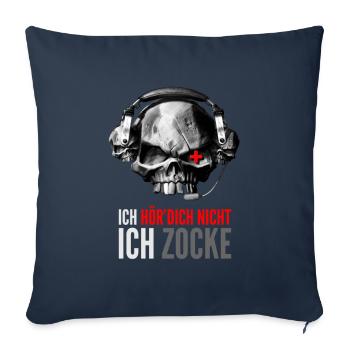Ich hör dich nicht - Ich zocke - Sofakissen mit Füllung 45 x 45 cm - Navy - Vorne