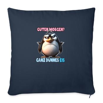 Lustiger Statement Spruch mit Pinguin Motiv - Sofakissen mit Füllung 45 x 45 cm - Navy - Vorne