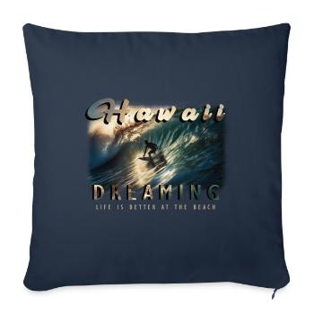 Hawaii Dreaming Life is better at the Beach - Sofa pillow with filling 45cm x 45cm - navy - Front