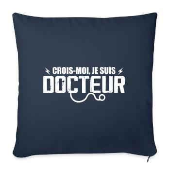 Crois Moi Je Suis Docteur - Coussin et housse de 45 x 45 cm - bleu marine - Devant