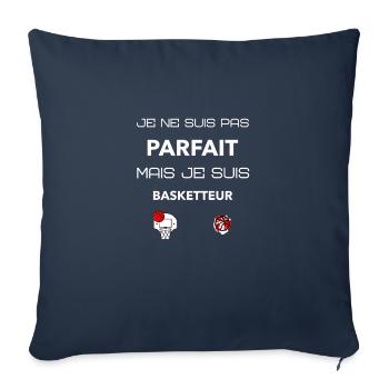 je ne suis pas parfait mais je suis basketteur - Coussin et housse de 45 x 45 cm - bleu marine - Devant