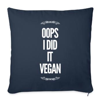 Oups je l’ai fait végétalien drôle dicton végétalien - Coussin et housse de 45 x 45 cm - bleu marine - Devant