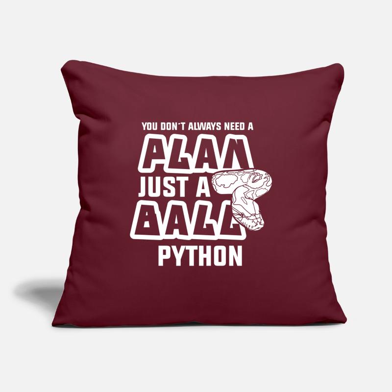 need a plan just a ball python Sofakissen mit Füllung 45 x 45 cm