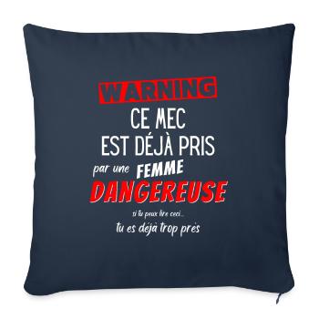 Cadeau Humour couple homme, Femme jalouse danger - Coussin et housse de 45 x 45 cm - bleu marine - Devant