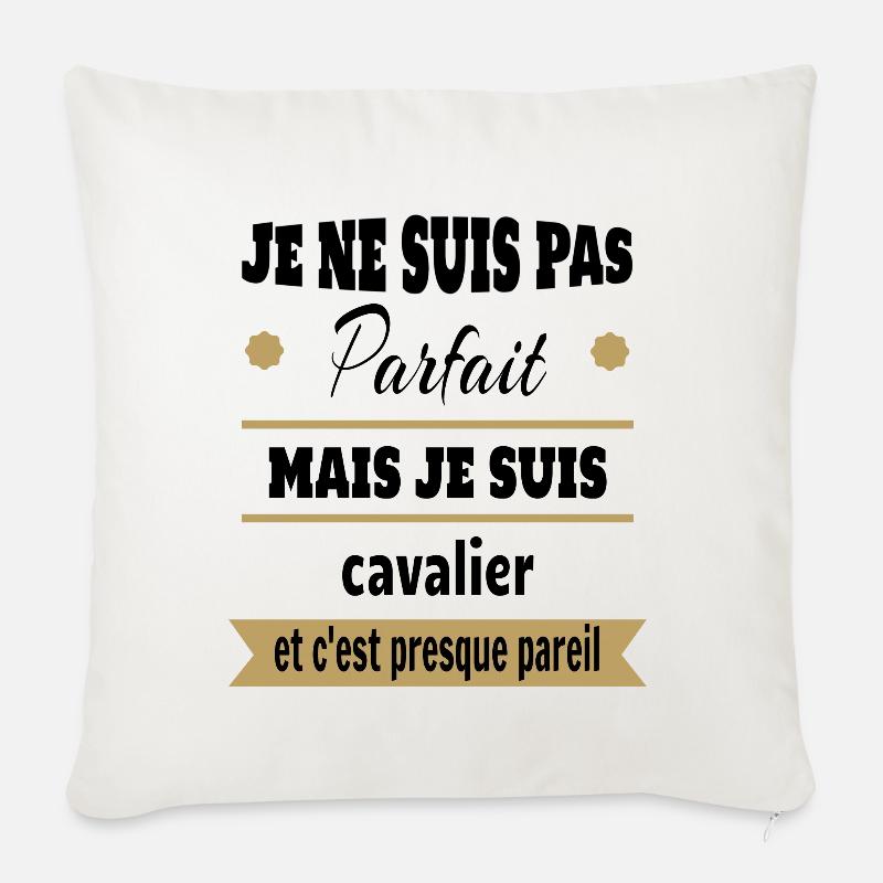 Cadeau pas parfait mais cavalier cheval - Coussin et housse de 45 x 45 cm - blanc nature