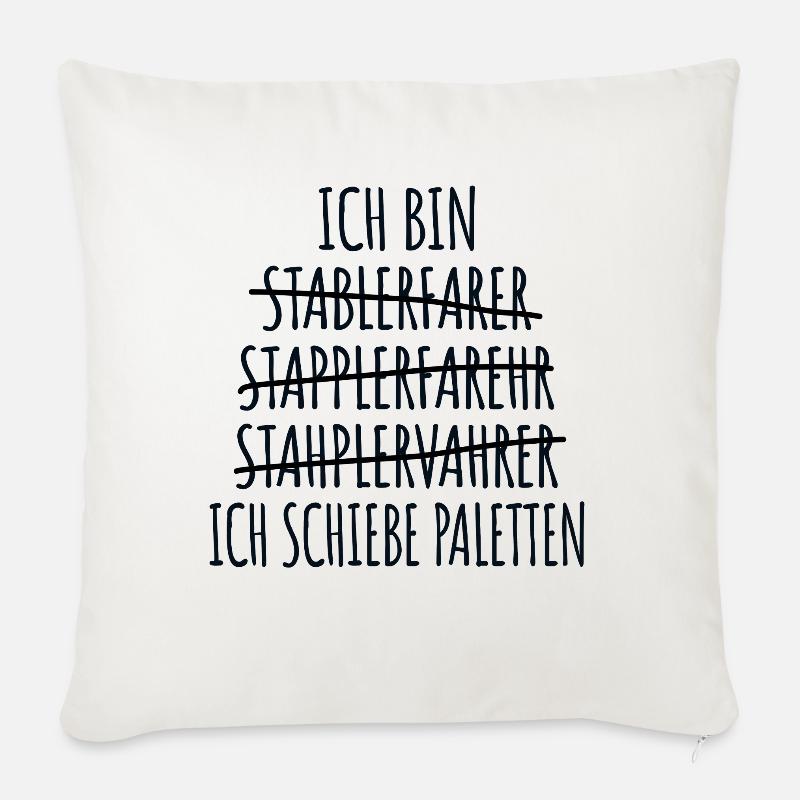 Staplerfahrer Gabelstaplerfahrer Lagerist Stapler - Sofakissen mit Füllung 45 x 45 cm - Naturweiß 