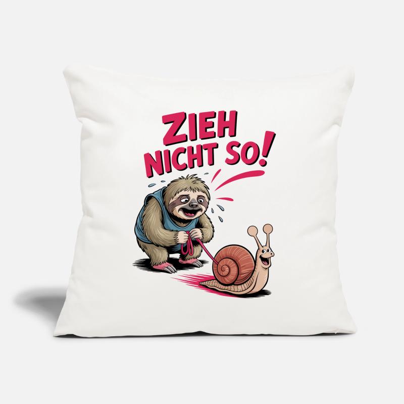 Don't Pull So Sloth Fun Sloth Saying Sofa pillow with filling 45cm x 45cm