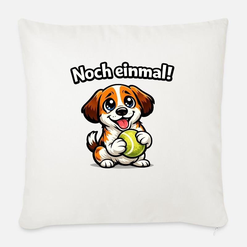 Hund Noch einmal lustiger Spruch - Sofakissen mit Füllung 45 x 45 cm - Naturweiß 