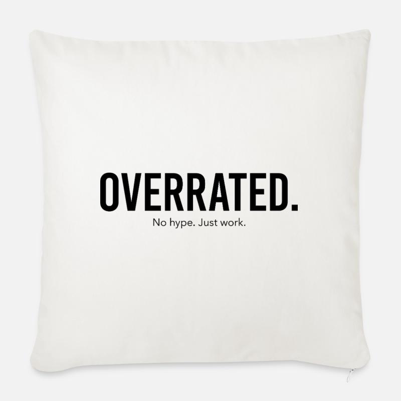Overrated - No hpe. Just work. (black) - Sofakissen mit Füllung 45 x 45 cm - Naturweiß 