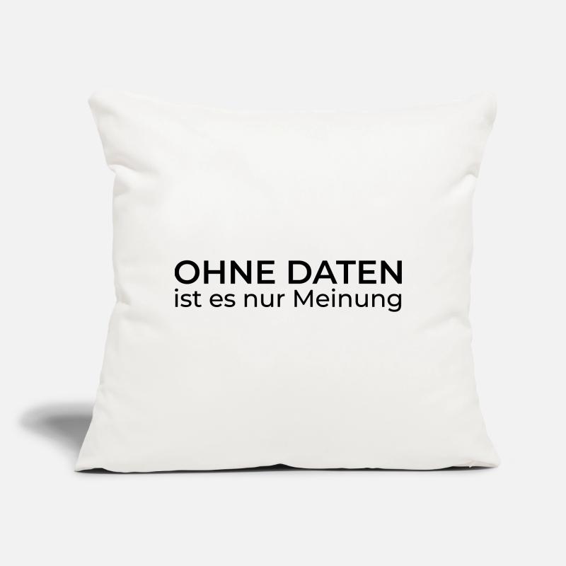 Without data, only opinion – Data & Engineering Sofa pillow with filling 45cm x 45cm